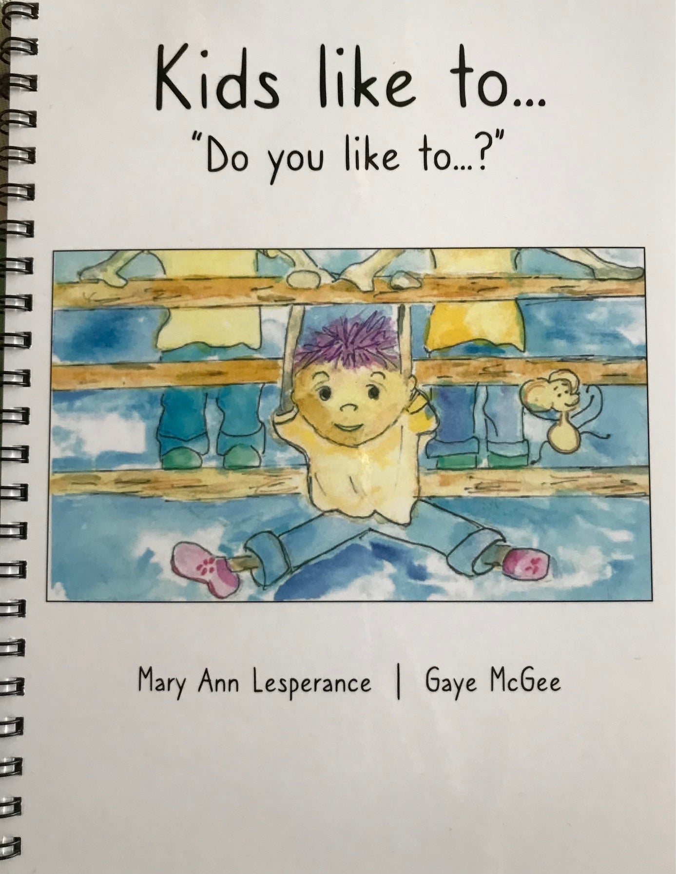 "Kid's Just Like to..." Children's Book